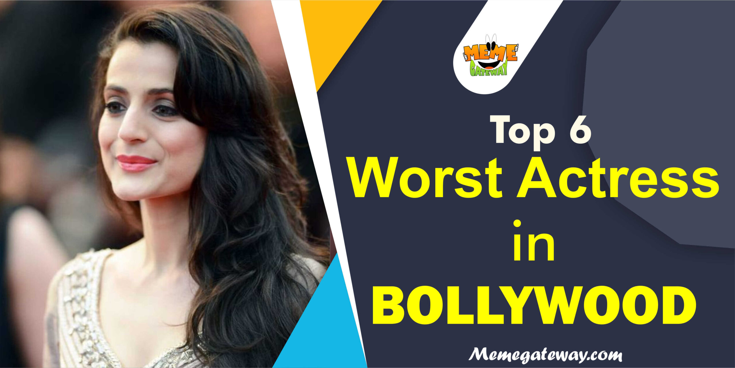 Top 6 Worst Actress In Bollywood