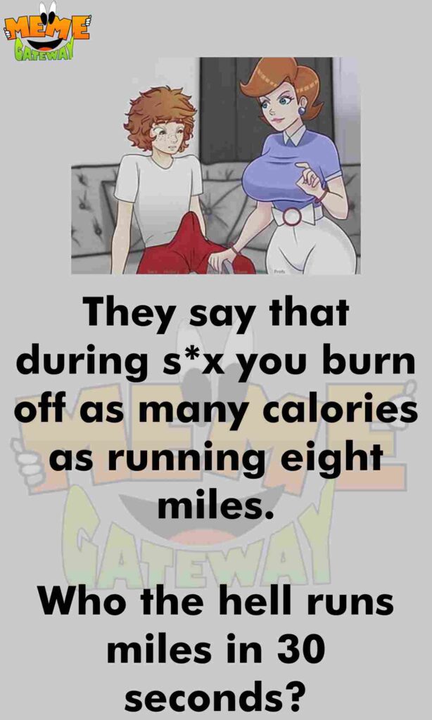 Burn off as Many Calories - Meme Gateway