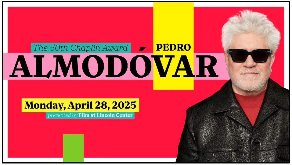 Pedro Almodóvar to Receive Chaplin Award 2025 at Film at Lincoln Center